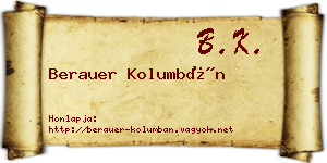 Berauer Kolumbán névjegykártya